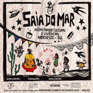 Saia do Mar: intercâmbio cultural e vivências entre o Nordeste e o Sul + Coco de Roda da Paraíba @ Auditório Garapuvu